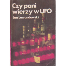 Czy pani wierzy w UFO