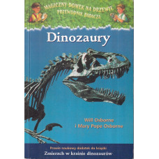 Dinozaury : prawie naukowy dodatek do książki Zmierzch w krainie dinozaurów