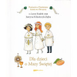 Dla dzieci o Mszy Świętej
