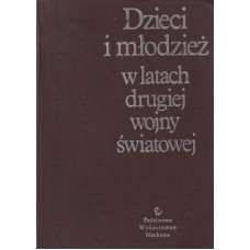 Dzieci i młodzież w latach drugiej wojny światowej