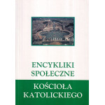 Encykliki społeczne Kościoła katolickiego Encykliki społeczne Kościoła katolickiego