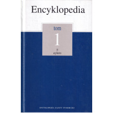 Encyklopedia. T. 1, A-Aykro