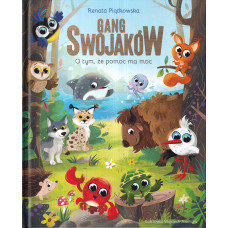 Gang Swojaków : o tym, że pomoc ma moc Gang Swojaków : o tym, że pomoc ma moc