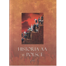 Historia AA w Polsce. [T.] 1-2