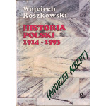 Historia Polski, 1914-1993 Historia Polski, 1914-1993