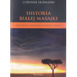 Historia białej Masajki : wielka miłość Szwajcarki i wojownika Samburu