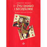 I (nie) żyli długo i szczęśliwie : najgorsze rozstania w historii