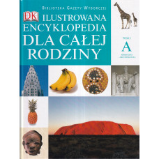 Ilustrowana encyklopedia dla całej rodziny. T. 1, Aborygeni-architektura