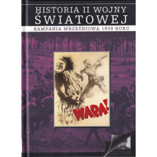 Kampania Wrześniowa 1939 roku Kampania Wrześniowa 1939 roku