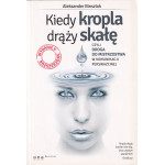 Kiedy kropla drąży skałę czyli Droga do mistrzostwa w komunikacji perswazyjnej Kiedy kropla drąży skałę czyli Droga do mistrzostwa w komunikacji perswazyjnej