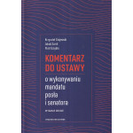 Komentarz do ustawy o wykonywaniu mandatu posła i senatora