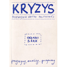 Kryzys : przewodnik krytyki politycznej 