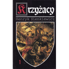 Krzyżacy. [T.] 1