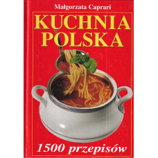 Kuchnia polska : 1500 przepisów