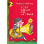 Moja babcia gra na trąbie