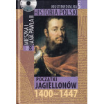 Początki Jagiellonów, 1400-1447