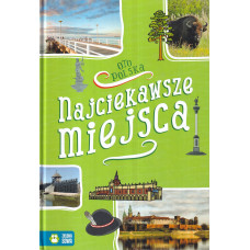 Najciekawsze miejsca Najciekawsze miejsca