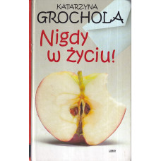 Nigdy w życiu!