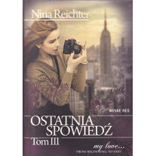 Ostatnia spowiedź. T. 3