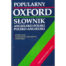 Oxford - popularny słownik : angielsko-polski, polsko-angielski