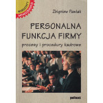 Personalna funkcja firmy : procesy i procedury kadrowe