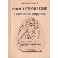 Poradnik Dyrektora Szkoły w zakresie nadzoru pedagogicznego