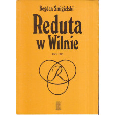 Reduta w Wilnie 1925-1929