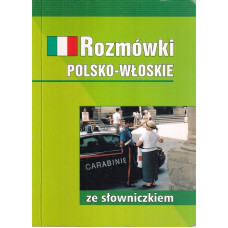 Rozmówki polsko-włoskie ze słowniczkiem polsko-włoskim, włosko-polskim