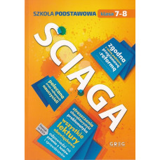Ściąga : szkoła podstawowa : klasa 7-8 : streszczenia, charakterystyki, problematyka : wszystkie lektury obowiązkowe : odpowiedzi na pytania z testów i sprawdzianów