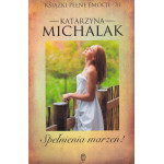 Spełnienia marzeń!