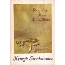 Stary sługa ; Hania ; Selim Mirza