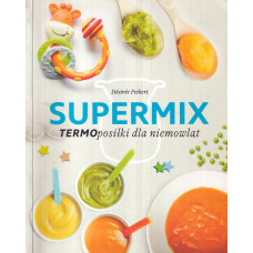 Supermix : termoposiłki dla niemowląt