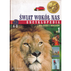 Świat wokół nas : encyklopedia dla dzieci i rodziców A-Z. [Nr] 1, Adopcja - ambulans