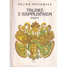 Talerz z Napoleonem : część II 