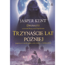 Trzynaście lat później Trzynaście lat później
