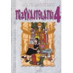 Trzynastolatki. 4