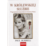 W królewskiej służbie : wspomnienia kamerdynera księżnej Diany W królewskiej służbie : wspomnienia kamerdynera księżnej Diany