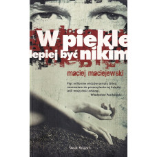 W piekle lepiej być nikim W piekle lepiej być nikim