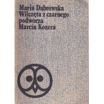 Wilczęta z Czarnego Podwórza ; Marcin Kozera