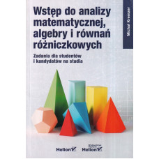 Wstęp do analizy matematycznej algebry i równań różniczkowych