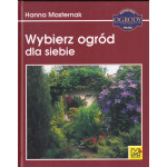 Wybierz ogród dla siebie