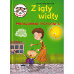 Z igły widły : wierszowane przysłowia