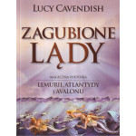 Zagubione lądy : magiczna historia Lemurii, Atlantydy i Avalonu