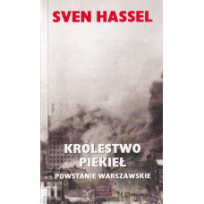 Królestwo piekieł : Powstanie Warszawskie Królestwo piekieł : Powstanie Warszawskie