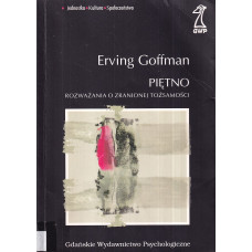 Piętno : rozważania o zranionej tożsamości
