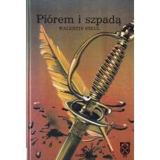 Piórem i szpadą