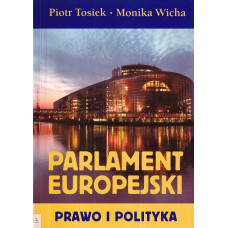 Parlament Europejski : prawo i polityka