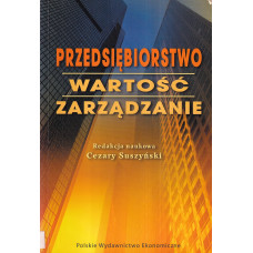 Przedsiębiorstwo : wartość, zarządzanie