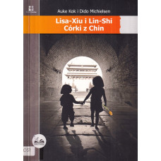 Lisa-Xiu i Lin-Shi : córki z Chin