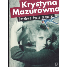 Burzliwe życie tancerki
